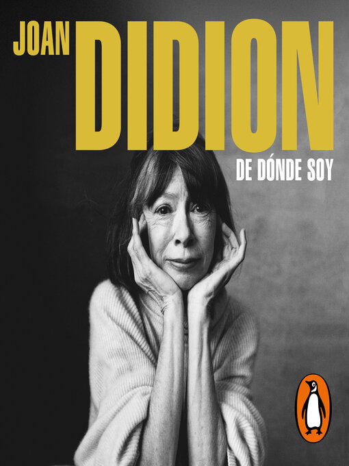 Title details for De donde soy by Joan Didion - Available